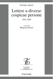 E-book, Lettere a diverse cospicue persone : 1843-1848, Aporti, Ferrante, 1791-1858, Franco Angeli