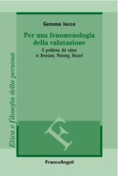 E-book, Per una fenomenologia della valutazione : il problema del valore in Brentano, Meinong, Husserl, Iocco, Gemmo, Franco Angeli