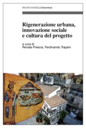 E-book, Rigenerazione urbana, innovazione sociale e cultura del progetto, Franco Angeli
