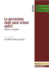 E-book, La percezione degli spazi urbani aperti : analisi e proposte, Franco Angeli