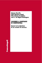 E-book, Xacobeo a Santiago di Compostela : genesi ed evoluzione di un evento di successo, Franco Angeli