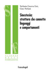 E-book, Sinestesia : struttura che connette linguaggi e comportamenti, Guerra Lisi, Stefania, Franco Angeli