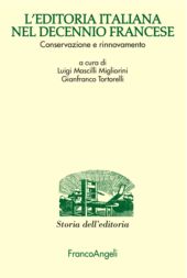 E-book, L'editoria italiana nel decennio francese : conservazione e rinnovamento, Franco Angeli