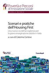 E-book, Scenari e pratiche dell'Housing First : una nuova via dell'accoglienza per la grave emarginazione adulta in Italia, Franco Angeli