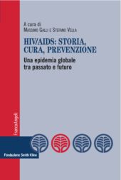 E-book, HIV/AIDS, storia, cura, prevenzione : una epidemia globale tra passato e futuro, Franco Angeli