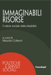 eBook, Immaginabili risorse : il valore sociale della disabilità, Franco Angeli