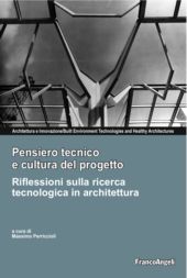 E-book, Pensiero tecnico e cultura del progetto : riflessioni sulla ricerca tecnologica in architettura, Franco Angeli