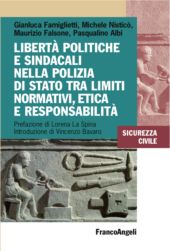 E-book, Libertà politiche e sindacali nella Polizia di Stato tra limiti normativi, etica e responsabilità, Franco Angeli