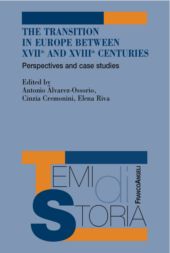 E-book, The transition in Europe between XVIIth and XVIIIth centuries : perspectives and case studies, Franco Angeli