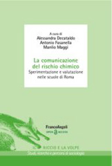 E-book, La comunicazione del rischio chimico : Sperimentazione e valutazione nelle scuole di Roma, Franco Angeli