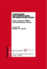 E-book, L'innovazione delle imprese leader per creare valore sociale : Terzo rapporto CERIIS sull'innovazione sociale, Franco Angeli