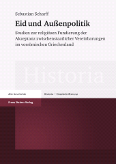 E-book, Eid und Außenpolitik : Studien zur religiösen Fundierung der Akzeptanz zwischenstaatlicher Vereinbarungen im vorrömischen Griechenland, Franz Steiner Verlag GmbH