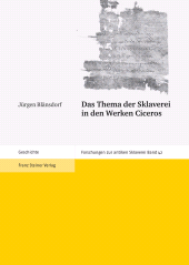 E-book, Das Thema der Sklaverei in den Werken Ciceros, Franz Steiner Verlag GmbH