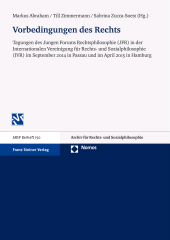 E-book, Vorbedingungen des Rechts : Tagungen des Jungen Forums Rechtsphilosophie (JFR) in der Internationalen Vereinigung für Rechts- und Sozialphilosophie (IVR) im September 2014 in Passau und im April 2015 in Hamburg, Franz Steiner Verlag GmbH