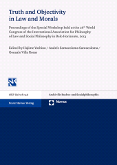 E-book, Truth and Objectivity in Law and Morals : Proceedings of the Special Workshop held at the 26th World Congress of the International Association for Philosophy of Law and Social Philosophy in Belo Horizonte, 2013, Franz Steiner Verlag GmbH