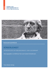 E-book, Bürgerlichkeit : Spurensuche in Vergangenheit und Gegenwart, Franz Steiner Verlag GmbH