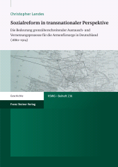 E-book, Sozialreform in transnationaler Perspektive : Die Bedeutung grenzüberschreitender Austausch- und Vernetzungsprozesse für die Armenfürsorge in Deutschland (1880-1914), Franz Steiner Verlag GmbH