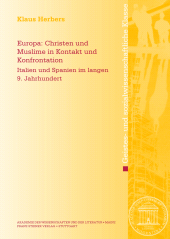 E-book, Europa: Christen und Muslime in Kontakt und Konfrontation : Italien und Spanien im langen 9. Jahrhundert, Franz Steiner Verlag GmbH