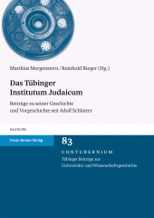 E-book, Das Tübinger Institutum Judaicum : Beiträge zu seiner Geschichte und Vorgeschichte seit Adolf Schlatter, Franz Steiner Verlag GmbH