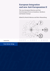 E-book, European Integration and new Anti-Europeanism. Vol. 2 : The 2014 European Election and New Anti-European Forces in Southern, Northern and Eastern Europe, Franz Steiner Verlag GmbH