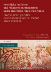 E-book, Rechtliche Verfahren und religiöse Sanktionierung in der griechisch-römischen Antike / Procedimenti giuridici e sanzione religiosa nel mondo greco e romano, Franz Steiner Verlag GmbH