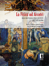 eBook, La fisica ad Arcetri : dalla nascita della regia università alle leggi razziali, Firenze University Press