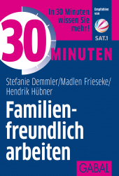 eBook, 30 Minuten Familienfreundlich arbeiten, GABAL Verlag