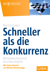 E-book, Schneller als die Konkurrenz : Wettbewerbsvorteil Geschwindigkeit, GABAL Verlag