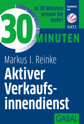 eBook, 30 Minuten Aktiver Verkaufsinnendienst, GABAL Verlag