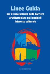 E-book, Linee guida per il superamento delle barriere architettoniche nei luoghi di interesse culturale, Gangemi