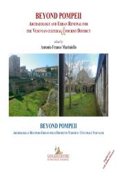 E-book, Beyond Pompeii : archaeology and urban renewal for the vesuvian cultural & tourist district = archeologia e recupero urbano per il distretto turistico/culturale vesuviano, Gangemi