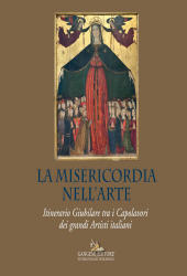 E-book, La misericordia nell'arte : itinerario giubilare tra i capolavori dei grandi artisti italiani, Gangemi