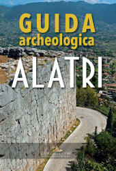 E-book, Alatri : guida archeologica, Gatti, Sandra, Gangemi