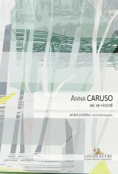 E-book, Anna Caruso : sei se ricordi, Caruso, Anna, 1980-, Gangemi