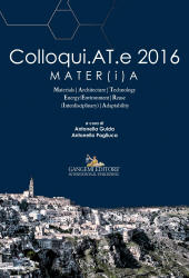 eBook, Colloqui.AT.e 2016 : MATER(i)A : Materials, Architecture, Technology, Energy/Environment, Reuse (Interdisciplinary), Adaptability, Gangemi