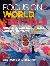 E-book, Focus On World Festivals : Contemporary case studies and perspectives, Goodfellow Publishers