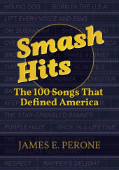 E-book, Smash Hits : The 100 Songs That Defined America, Greenwood Press