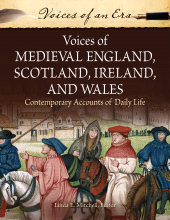 E-book, Voices of Medieval England, Scotland, Ireland, and Wales : Contemporary Accounts of Daily Life, Greenwood Press