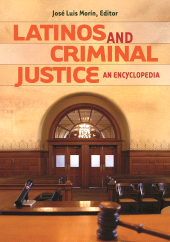 E-book, Latinos and Criminal Justice : An Encyclopedia, Greenwood Press