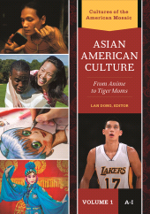 eBook, Asian American Culture : From Anime to Tiger Moms [2 volumes], Greenwood Press