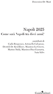 E-book, Napoli 2025 : come sarà la città tar dieci anni?, De Masi, Domenico, Guida editori