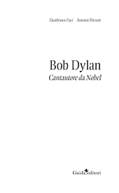 eBook, Bob Dylan : cantautore da nobel, Guida editori