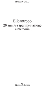 E-book, Elicantropo : 20 anni tra sperimentazione e memoria, Galli, Maresa, Guida editori