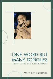 E-book, One Word but Many Tongues : Confessions of a Multiculturalist, Hamilton Books