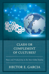 E-book, Clash or Complement of Cultures? : Peace and Productivity in the New Global Reality, Hamilton Books