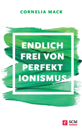 eBook, Endlich frei von Perfektionismus, Hänssler