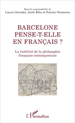 eBook, Barcelone pense-t-elle en francais ? : la lisibilité de la philosophie francaise contemporaine, L'Harmattan