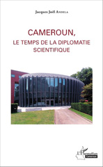 E-book, Cameroun, le temps de la diplomatie scientifique, L'Harmattan Cameroun