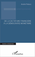 E-book, De la dictature financière à la démocratie monétaire, L'Harmattan