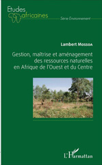 E-book, Gestion, maîtrise et aménagement des ressources naturelles en Afrique de l'Ouest et du Centre, L'Harmattan